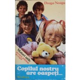 COPILUL NOSTRU ARE OASPETI...-DRAGA NEAGU-240186