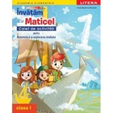 Academia Elementrix. Invatam cu Maticel. Caiet de activitati pentru matematica si explorarea mediului. Clasa 1 - Irinel Beatrice Nicoara