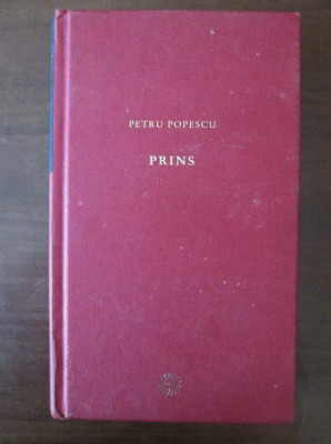 Petru Popescu - Prins (2010, editie cartonata) foto