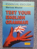 Test your english grammar - Mariusz Misztal, 1998, 176 pag, stare f buna