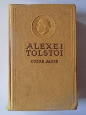 A. N. Tolstoi - Calvarul ( Opere alese, vol. IV ) foto