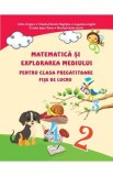 Matematica si explorarea mediului - Clasa pregatitoare - Fise - Adina Grigore