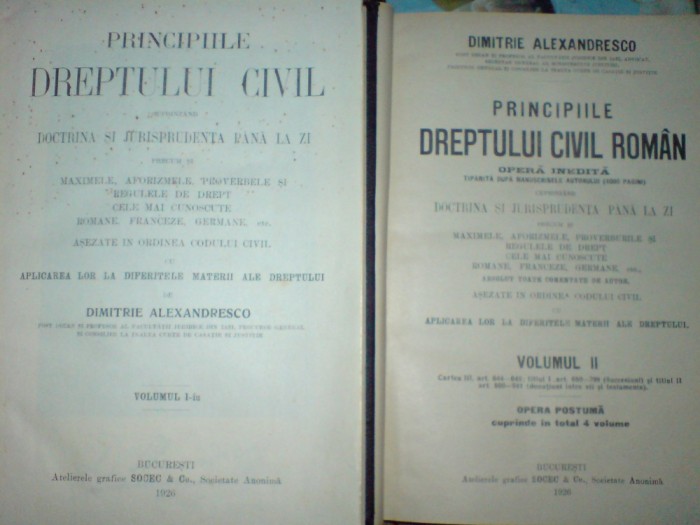 D. Alexandresco Principiile dreptului civil rom&acirc;n 4 volume