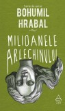 Milioanele arlechinului - Hardcover - Bohumil Hrabal - Art