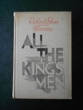 ROBERT PENN WARREN - ALL THE KINGS MEN (ed. cartonata, 1979)