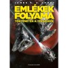 Eml&eacute;kek folyama - James S. A. Corey