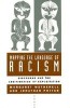 Mapping the Language of Racism: Discourse and the Legitimation of Exploitation