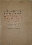 Asezamintele Brancovenesti. O Suta de Ani de la Infiintare 1838-1938, Emil Virtosu, Ion Virtosu (prima editie, stare foarte buna, familiile boieresti)