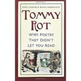 Tommy Rot Ww1 Poetry They Didnt Let You Read