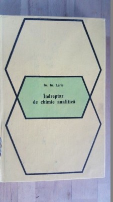 Indreptar de chimie analitica- Iu. Iu. Lurie foto