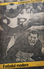 Constantin Cernaianu - Fotbalul modern (Editia: 1978) foto