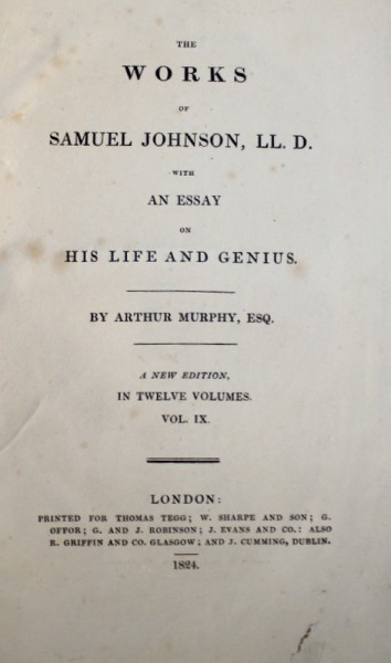 THE WORKS OF SAMUEL JOHNSON, LL D. WITH AN ESAY ON HIS LIFE AND GENIUS de ARTHUR MURPHY, VOLUME IX, 1824