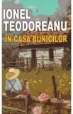 In casa bunicilor - Ionel Teodoreanu