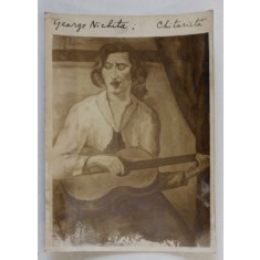 PICTOR GHEORGHE NICHITA ( 1899- 1969 ) , &#039; CHITARISTA &#039;, FOTOGRAFIE DUPA ORIGINAL , INTERBELICA