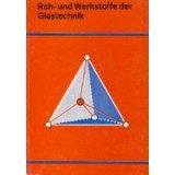 Roh - und Werkstoffe der Glastechnik