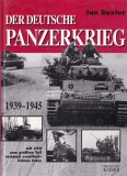Ian Baxter - Der deutsche Panzerkrieg 1939-1945