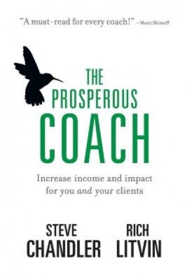 The Prosperous Coach: Increase Income and Impact for You and Your Clients foto