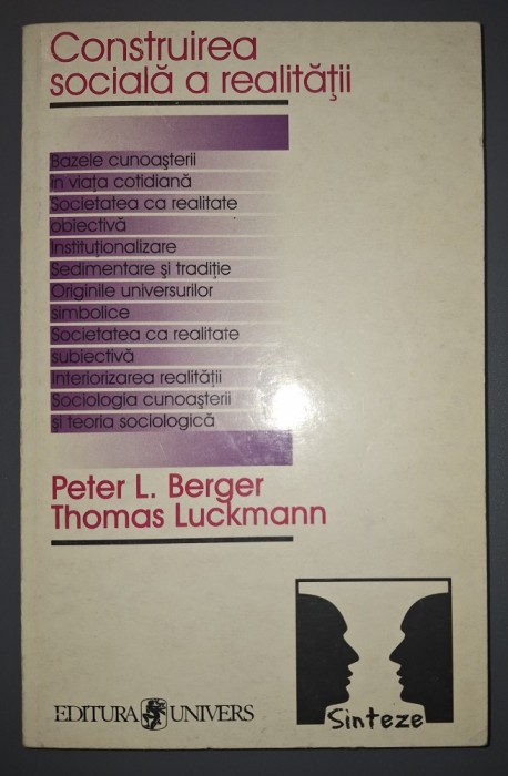 Peter L. Berger, T. Luckmann - Construirea sociala a realității