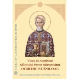 Viața și Acatistul Sf&acirc;ntului Preot Mărturisitor Dumitru Stăniloae