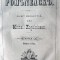 Arhiva Romaneasca - tom I și II, ed a II-a, Iași,1860,1862.