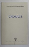 CONSTANTIN DE CHARDONNET - CHORALS , versuri , TEXT IN LIMBA FRANCEZA , 2005