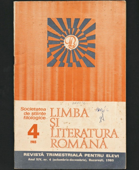 LIMBA ȘI LITERATURA ROM&Acirc;NĂ - REVISTĂ FILOLOGIE - ANUL XIV, NR. 4 / 1985