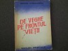 De veghe pe frontul vietii- Marin Voiculescu RF10/3