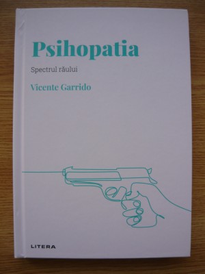 VICENTE GARRIDO - PSIHOPATIA - 2022 foto