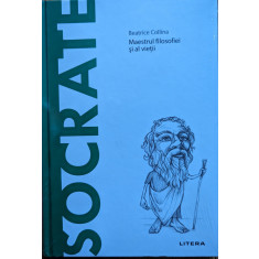 Socrate Maestrul Filosofiei Si Al Vietii - Beatrice Collina , Y12