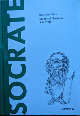 Socrate Maestrul Filosofiei Si Al Vietii - Beatrice Collina ,559277 foto