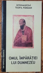 Omul Imparatiei lui Dumnezeu - Teofil Paraian