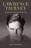 Lawrence Tierney: Hollywood&#039;s Real-Life Tough Guy