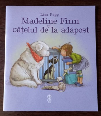 Lisa Papp - Madeline Finn si catelul de la adapost foto