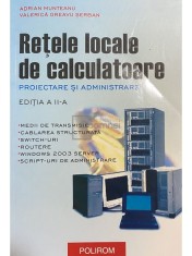 Adrian Munteanu - Retele locale de calculatoare (ed. II) (Editia: 2006)