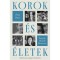 Korok &eacute;s &eacute;letek - Fritz P&eacute;ter