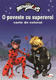 O poveste cu supereroi. Carte de colorat |, Aramis