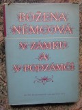 V Z&Aacute;MKU A PODZ&Aacute;MČ&Iacute; -Božena Němcov&aacute; - IN LIMBA CEHA