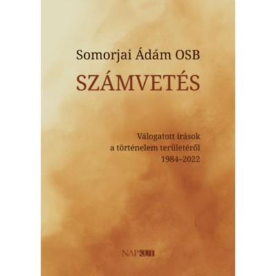 Sz&amp;aacute;mvet&amp;eacute;s - V&amp;aacute;logatott &amp;iacute;r&amp;aacute;sok a t&amp;ouml;rt&amp;eacute;nelem ter&amp;uuml;let&amp;eacute;ről 1984-2022 - Somorjai &amp;Aacute;d&amp;aacute;m OSB foto