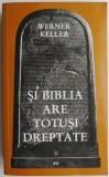 Si biblia are totusi dreptate &ndash; Werner Keller