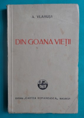 Alexandru Vlahuta &amp;ndash; Din goana vietii ( 1943 ) foto