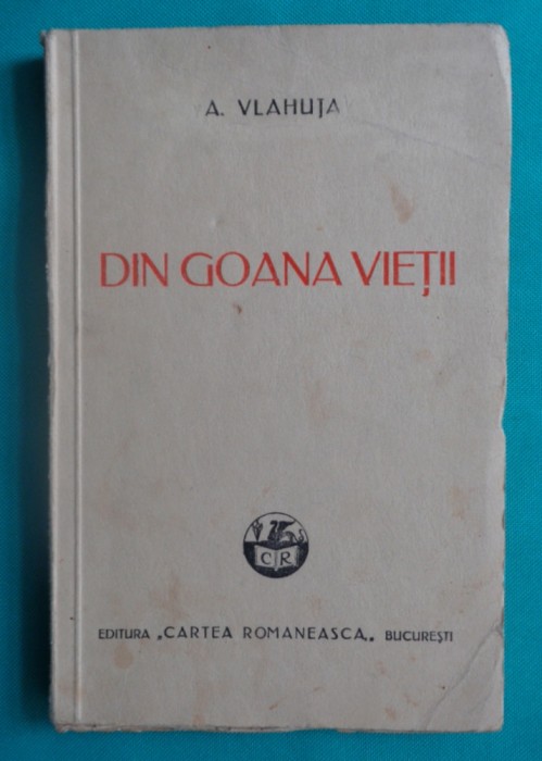 Alexandru Vlahuta &ndash; Din goana vietii ( 1943 )