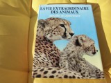 Viata extraordinara a animalelor