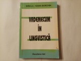 MIRELA - IOANA BORCHIN - VADEMECUM &Icirc;N LINGVISTICĂ