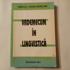 MIRELA - IOANA BORCHIN - VADEMECUM ÎN LINGVISTICĂ