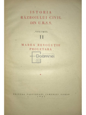 M. Gorki - Istoria Războiului Civil din U.R.S.S. - vol. 2 (editia 1947) foto