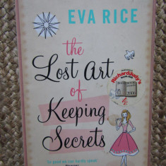 The Lost Art of Keeping Secrets - EVA RICE