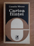 Corneliu Mircea - Cartea fiintei