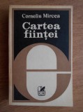 Corneliu Mircea - Cartea fiintei