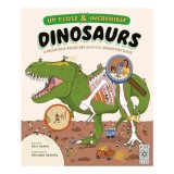 Up Close and Incredible: Dinosaurs A Prehistoric Adventure with a 3&times; Magnifying Glass