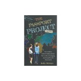 The Passport Project: Two Sisters Ditch Middle School for a Life-Changing Journey Around the World